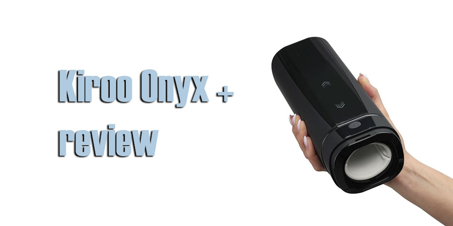 kiiroo onyx+ review