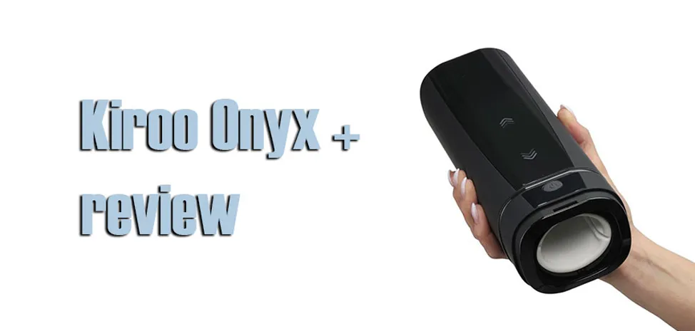 Упаковка и устройство Kiiroo Onyx+ обзор